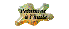 Les peintures � l'huile